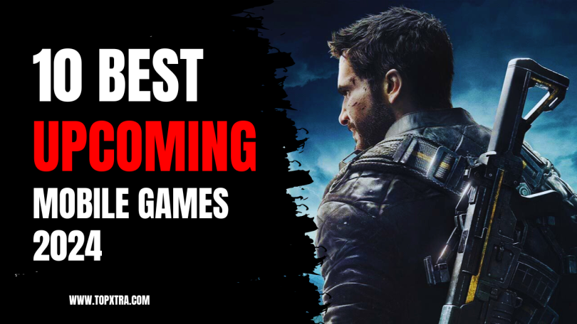 Top 10 Best Upcoming Mobile Games 2024