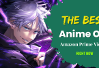 The Best Anime on Amazon Prime Video