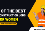7 of the Best Construction Jobs for Women