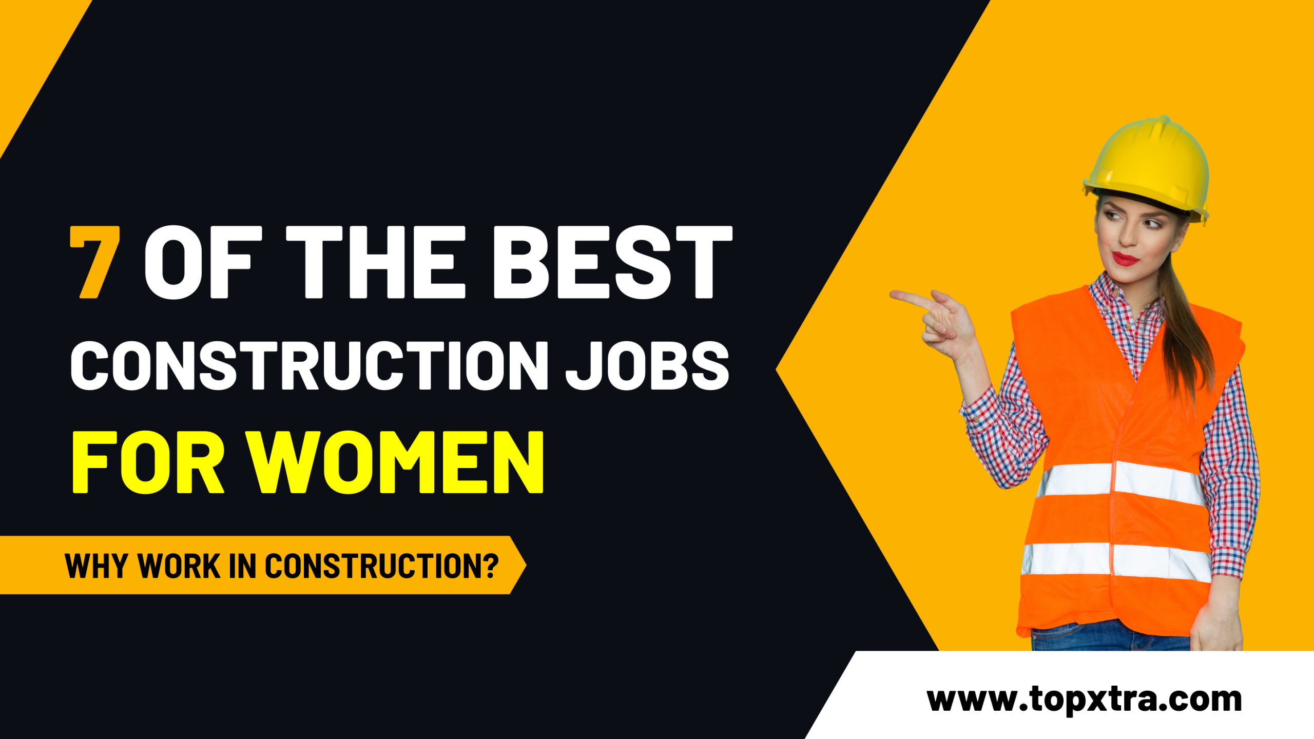 7 of the Best Construction Jobs for Women