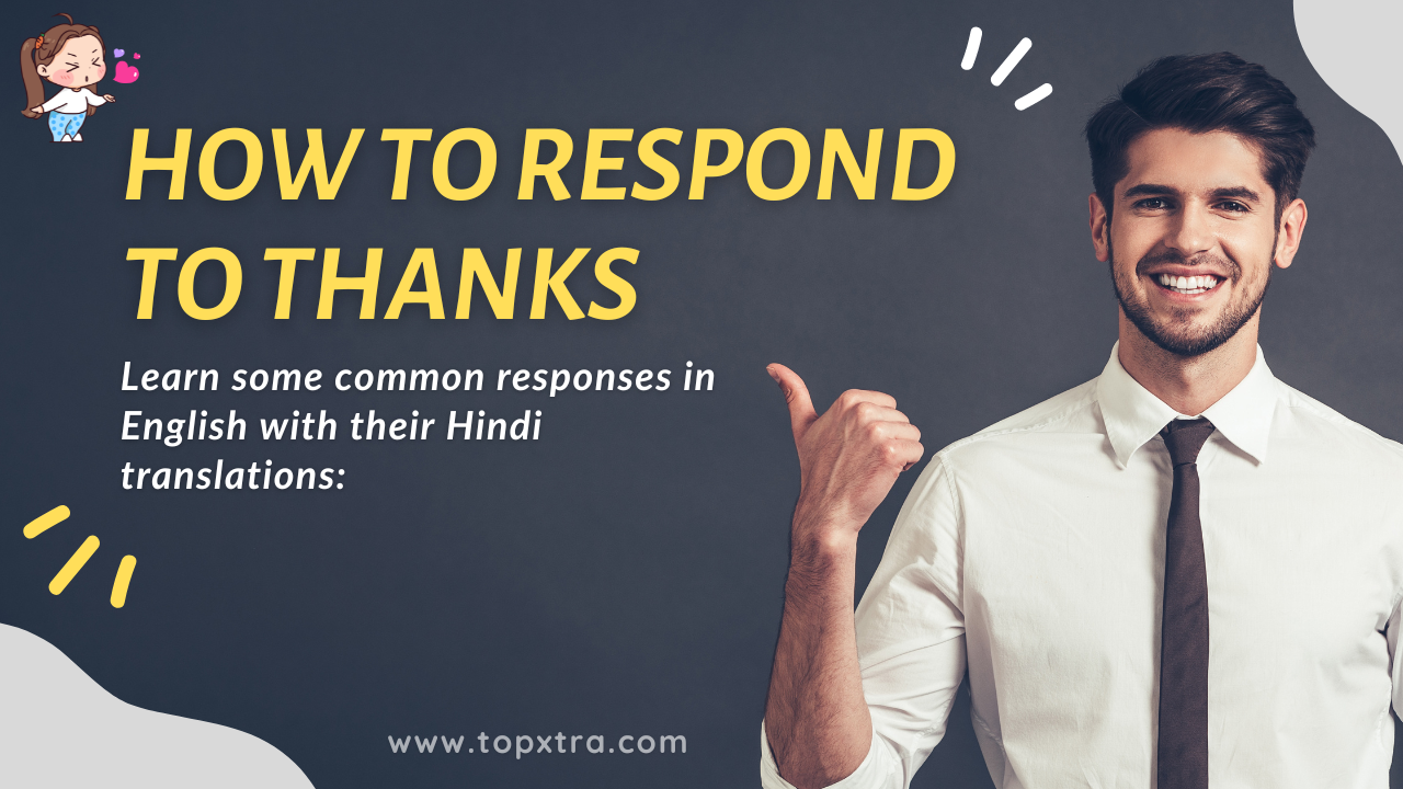 How to Respond to Thanks in English with Hindi Translation